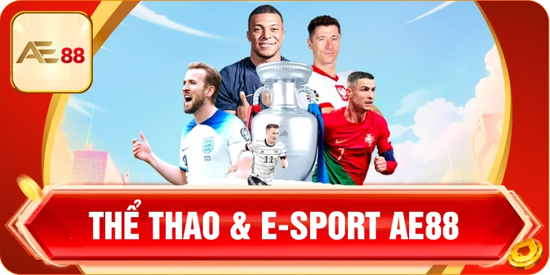 Cá cược thể thao & Esports đa dạng kèo cược, bộ môn phong phú
